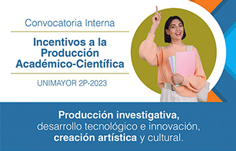 Convocatoria de Incentivos a la Producción Académico-Científica UNIMAYOR IIP-2023.