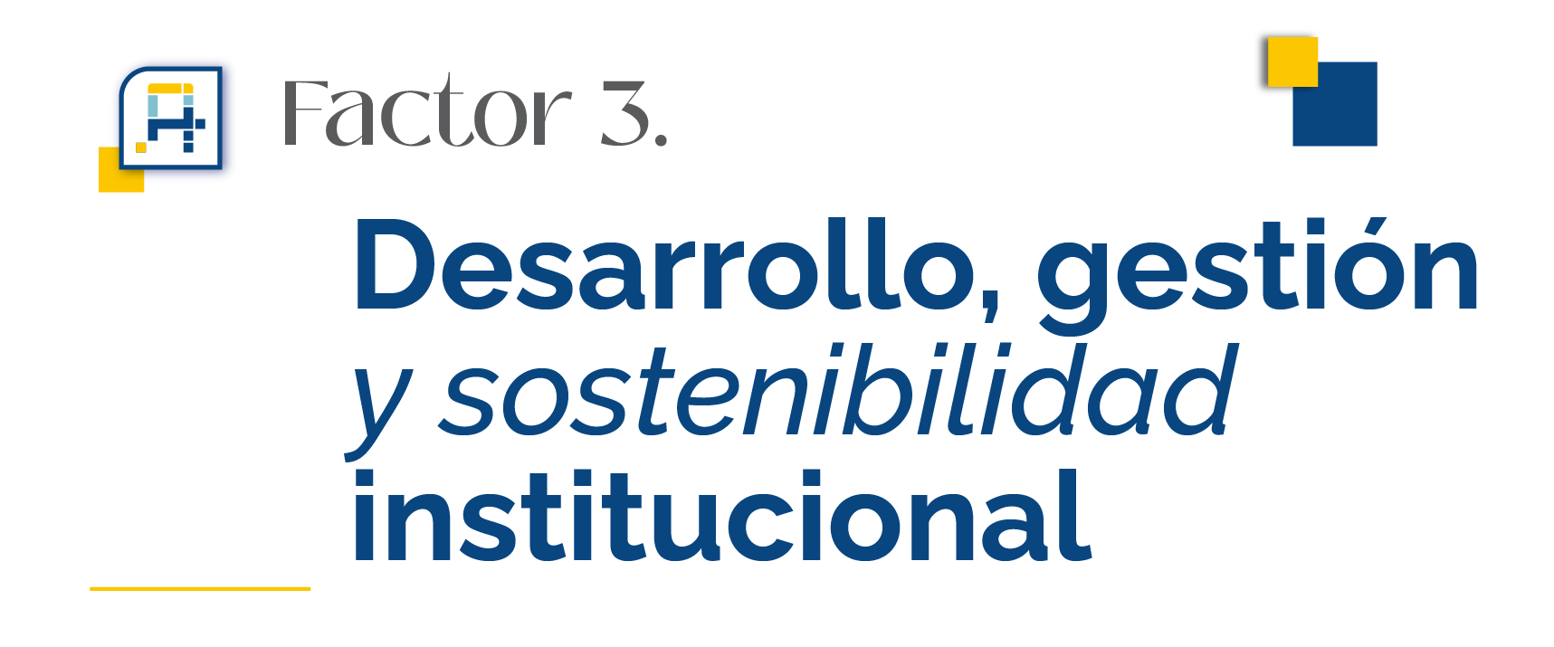  F3 Desarrollo gestión y sostenibilidad institucional