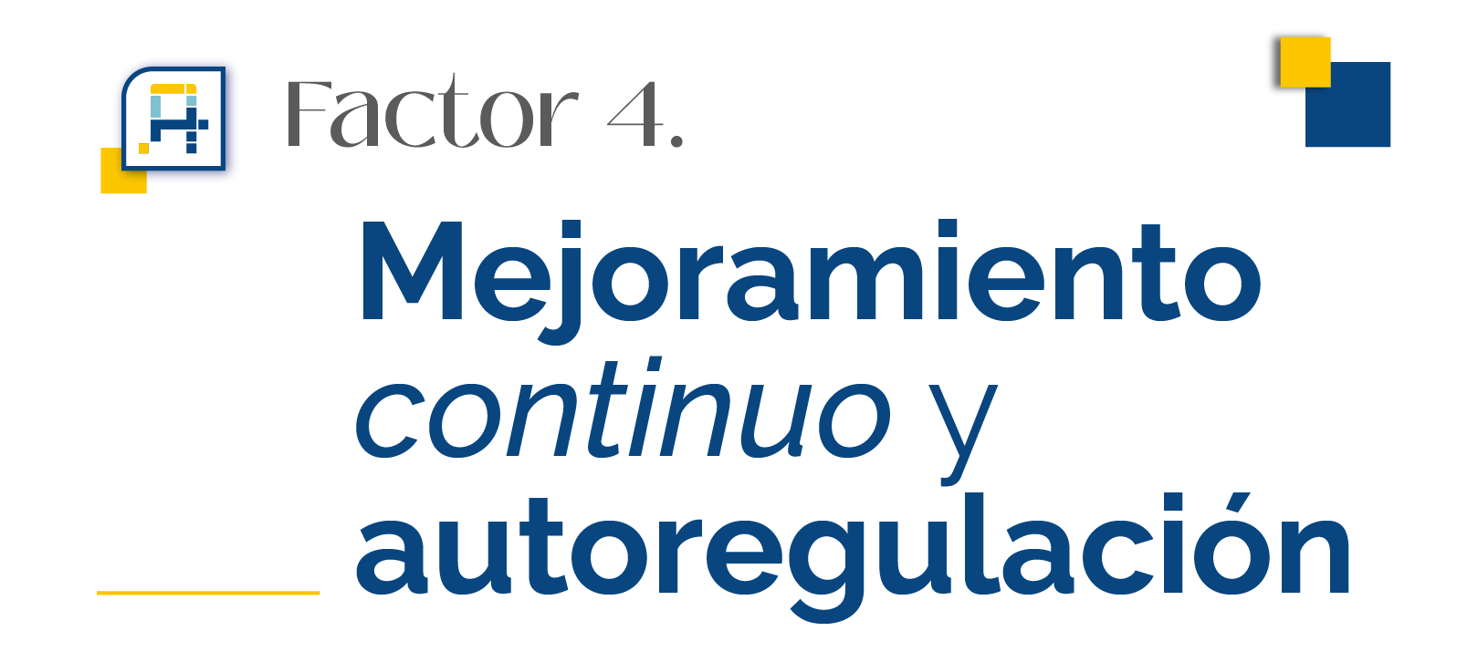 F4 Mejoramiento continuo y autoregulación