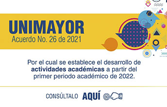 En el 2022 UNIMAYOR retoma actividades académicas presenciales con excepciones.