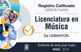 Aprobada la nueva Licenciatura en Música de UNIMAYOR.