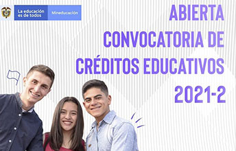 Convocatoria de créditos educativos ICETEX 2P-2021.