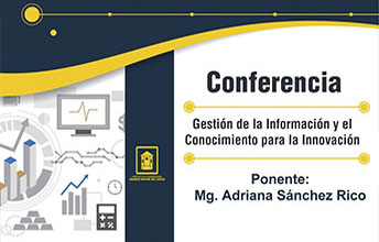 Conferencia Gestión de la Información y el Conocimiento para la Innovación.