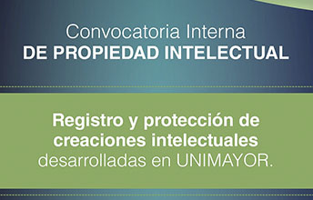 Convocatoria Interna ‘Protección y Registro de Intangibles, vía Propiedad Intelectual’.