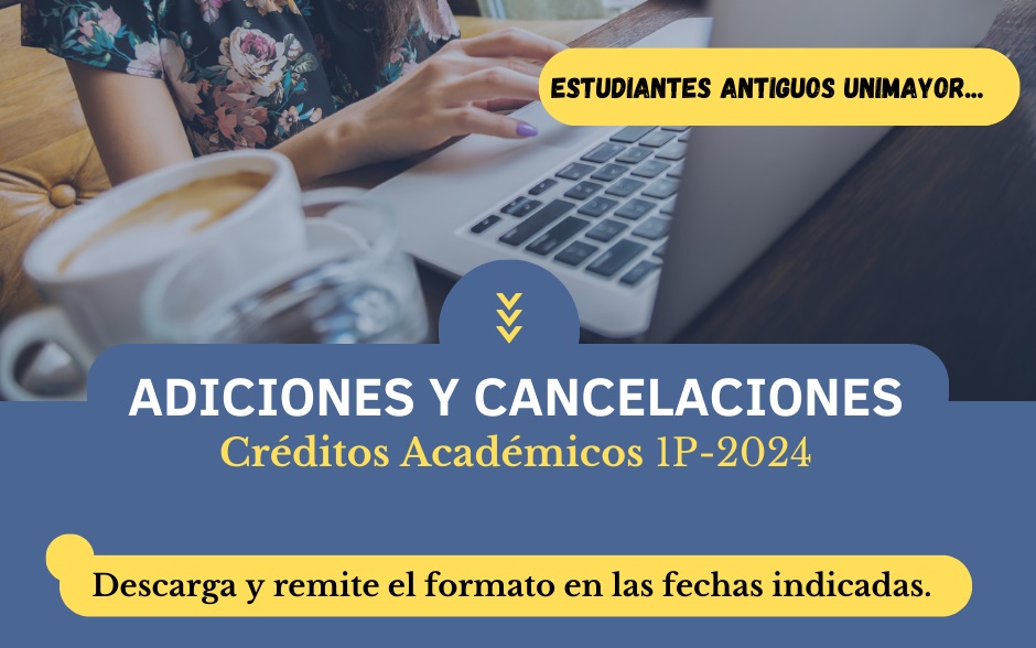 Adiciones y Cancelaciones Créditos Académicos 2024 I 00