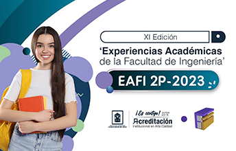 XI Experiencias Académicas de la Facultad de Ingeniería EAFI IIP - 2023.