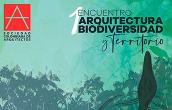 Primer Encuentro Arquitectura, Biodiversidad y Territorio Región Pacífico.