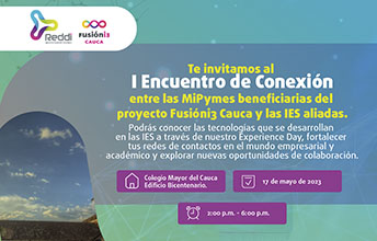 Primer Encuentro de Conexión Fusióni3 Cauca e Investigadores IES.