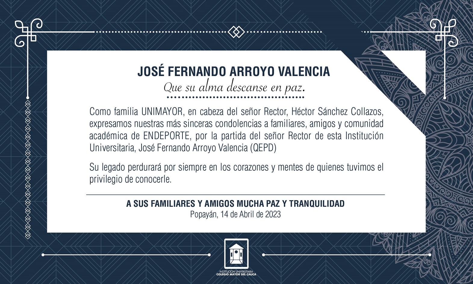 Mensaje Institucional Dr José Fernando Arroyo Valencia QEPD