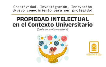Evento sobre Propiedad Intelectual en el Contexto Universitario.