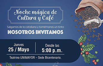 Invitados todos a la Noche de Cultura y Café UNIMAYOR 2023.