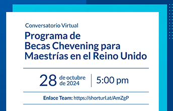 Conversatorio de Becas Chevening para Maestrías en el Reino Unido.
