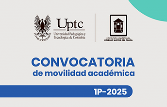 Estudiantes UNIMAYOR pueden postularse a Convocatoria de Movilidad de la UPTC.