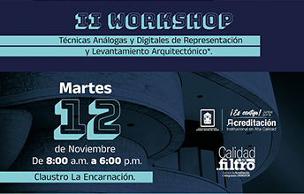 II workshop ‘Técnicas análogas y digitales de representación y levantamiento arquitectónico’