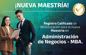 Aprobada Maestría en Administración de Negocios, MBA, de UNIMAYOR.