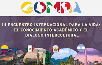 III Encuentro para la vida: El Conocimiento Académico y Diálogo Intercultural, COMPA.