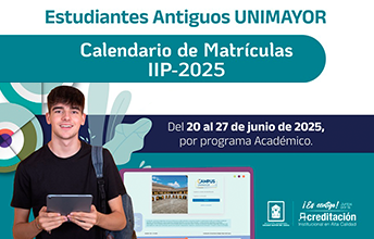 Matrículas Académicas y Financieras para estudiantes UNIMAYOR IIP-2025.